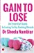 Seller image for Gain to Lose: An Essential Guide to Losing Fat by Gaining Muscle [Soft Cover ] for sale by booksXpress