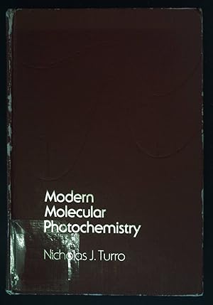 Image du vendeur pour Modern Molecular Photochemistry. mis en vente par books4less (Versandantiquariat Petra Gros GmbH & Co. KG)