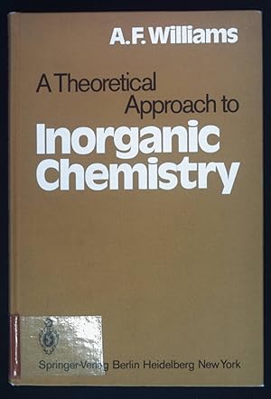 A Theoretical Approach to Inorganic Chemistry.