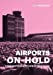 Seller image for Airports on Hold: Towards Resilient Infrastructures [Soft Cover ] for sale by booksXpress