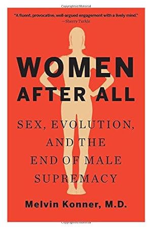 Immagine del venditore per Women After All: Sex, Evolution, and the End of Male Supremacy venduto da WeBuyBooks