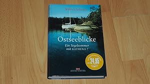 Bild des Verkufers fr Ostseeblicke. Ein Segelsommer mit Kathena 7. zum Verkauf von Versandantiquariat Ingo Lutter