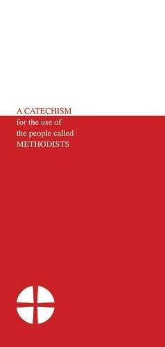 Immagine del venditore per A Catechism for the Use of the People Called Methodists venduto da WeBuyBooks
