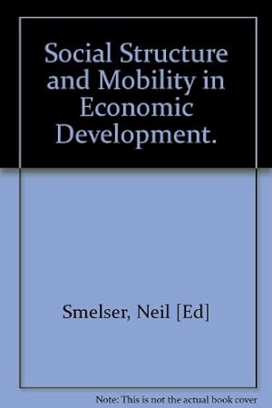 Bild des Verkufers fr Social Structure and Mobility in Economic Development. zum Verkauf von WeBuyBooks