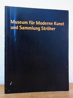 Seller image for Museum fr Moderne Kunst und Sammlung Strher for sale by Antiquariat Weber