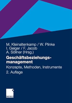 Seller image for Geschftsbeziehungsmanagement Konzepte, Methoden und Instrumente for sale by Berliner Bchertisch eG