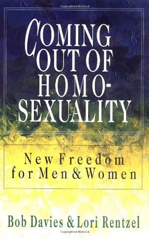 Seller image for Coming Out of Homosexuality: New Freedom for Men and Women by Davies, Bob, Rentzel, Lori [Paperback ] for sale by booksXpress