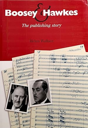 Seller image for Boosey Hawkes: The Publishing Story. for sale by Banfield House Booksellers