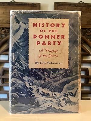 History of the Donner Party: A Tragedy in the Sierra