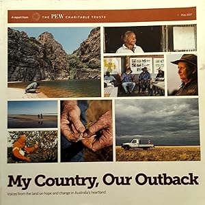 My Country, Our Country Our Outback Voices from the land on hope and change in Australia's heartl...