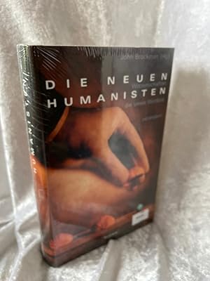 Bild des Verkufers fr Die neuen Humanisten: Wissenschaftler, die unser Weltbild verndern Wissenschaftler, die unser Weltbild verndern zum Verkauf von Antiquariat Jochen Mohr -Books and Mohr-