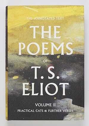 Bild des Verkufers fr The Poems of T. S. Eliot. Volume II: Practical Cats and Further Verses zum Verkauf von Buchkanzlei