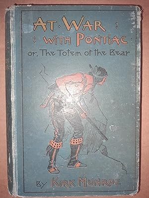 At War with Pontiac, or The Totem of the Bear