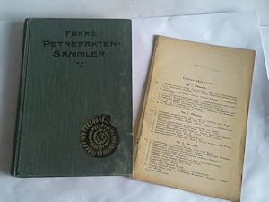 Der Petrefaktensammler. Ein Leitfaden zum Sammeln und Bestimmen der Versteinerungen Deutschlands