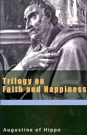 Bild des Verkufers fr Trilogy on Faith and Happiness zum Verkauf von GreatBookPrices