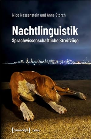 Nachtlinguistik Sprachwissenschaftliche Streifzüge