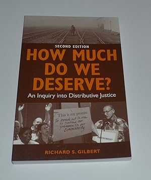 How Much Do We Deserve?: An Inquiry into Distributive Justice