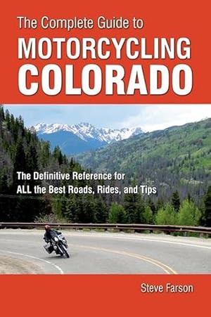 Seller image for The Complete Guide to Motorcycling Colorado (Paperback) for sale by Grand Eagle Retail