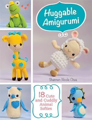 Immagine del venditore per Huggable Amigurumi : 18 Cute and Cuddly Softies venduto da GreatBookPrices