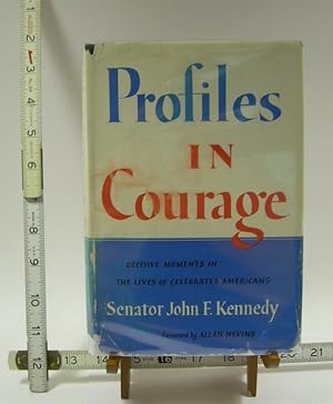 Seller image for Profiles in Courage : Decisive moments in the Lives of Celbrated Americans : Senator John F. Kennedy [US President, Manifesto, Politics, USA History, Government, biography] for sale by GREAT PACIFIC BOOKS