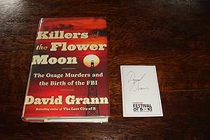 Seller image for Killers of the Flower Moon (first printing + signed bookplate loosely laid in) Osage Nation Murders & Birth of the FBI for sale by Medium Rare Books