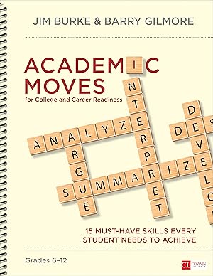Seller image for Academic Moves for College and Career Readiness, Grades 6-12: 15 Must-Have Skills Every Student Needs to Achieve for sale by moluna
