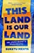 Seller image for This Land Is Our Land: An Immigrants Manifesto [No Binding ] for sale by booksXpress