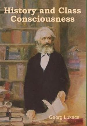 Seller image for History and Class Consciousness [Hardcover ] for sale by booksXpress