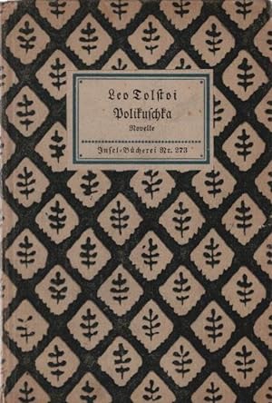 Bild des Verkufers fr Polikei : Novelle. Leo N. Tolstoi. [bertr. von H. Rhl] / Insel-Bcherei ; Nr. 273 zum Verkauf von Schrmann und Kiewning GbR