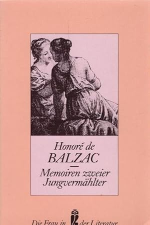 Imagen del vendedor de Memoiren zweier Jungvermhlter : Briefroman. Honor de Balzac. Aus d. Franz. von Ernst Sander. Mit e. Nachw. von Irma Sander / Ullstein-Buch ; Nr. 30154 : Die Frau in d. Literatur a la venta por Schrmann und Kiewning GbR