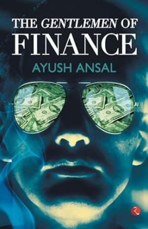 Seller image for The Gentlemen of Finance by Ayush Ansal [Paperback ] for sale by booksXpress