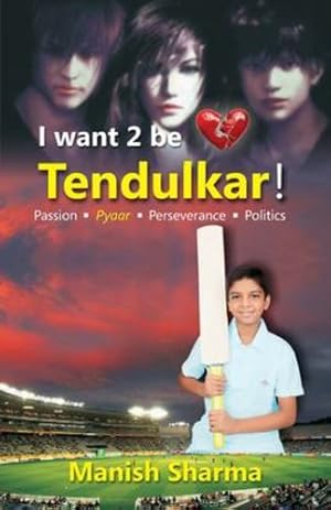 Imagen del vendedor de I Want 2 be Tendulkar ! [Soft Cover ] a la venta por booksXpress