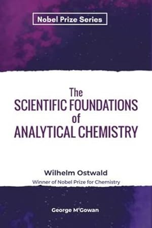 Bild des Verkufers fr The Scientific Foundations of Analytical Chemistry [Soft Cover ] zum Verkauf von booksXpress