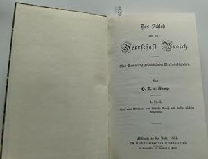 Bild des Verkufers fr DAS SCHLO UND DIE HERRSCHAFT BROICH Eine Sammlung geschichtlicher Merkwrdigkeiten von H.U. v. Kamp, I.Theil Nebst einer Abbildung vom Schlosse Broich und dessen nchster Umgebung. zum Verkauf von Versandantiquariat Gebraucht und Selten