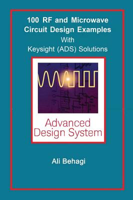 Bild des Verkufers fr 100 RF and Microwave Circuit Design: With Keysight (Ads) Solutions (Hardback or Cased Book) zum Verkauf von BargainBookStores