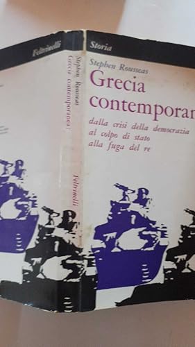 Seller image for Grecia Contemporanea: dalla crisi della democrazia al colpo di stato alla fuga del re for sale by librisaggi