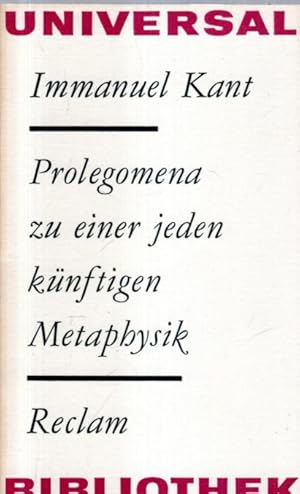 Imagen del vendedor de Prolegomena zu einer jeden knftigen Metaphysik die als Wissenschaft wird auftreten knnen a la venta por Antiquariat Jterbook, Inh. H. Schulze