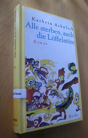 Seller image for Alle sterben, auch die Lffelstre for sale by Dipl.-Inform. Gerd Suelmann