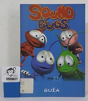 Imagen del vendedor de Sound Bugs. Gua a la venta por MONKEY LIBROS