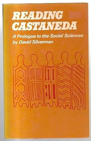 Seller image for Reading Castaneda: A Prologue to the Social Sciences. for sale by City Basement Books