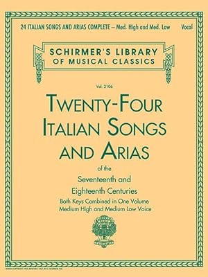 Bild des Verkufers fr 24 Italian Songs and Arias Complete: Med. High and Med. Low Voice zum Verkauf von moluna