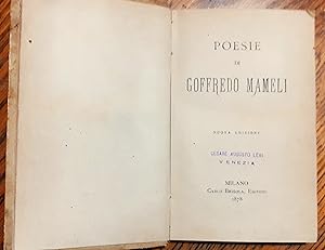 Poesie di Goffredo Mameli Carlo Brigola editore Milano 1878