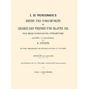 Imagen del vendedor de Pruyssenaere's Reisen und Forschungen im Gebiete des Weissen und Blauen Nil (1) Mit einer Specialkarte vom Mittleren Ost-Sudan in 2 Blttern a la venta por Versandantiquariat Nussbaum