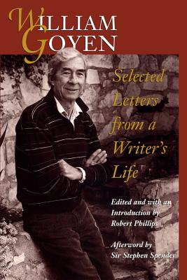 Imagen del vendedor de William Goyen: Selected Letters from a Writer's Life (Paperback or Softback) a la venta por BargainBookStores
