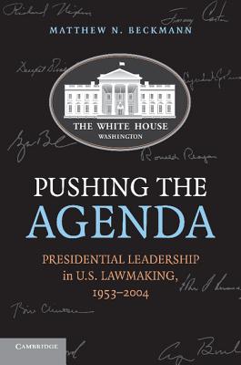 Seller image for Pushing the Agenda: Presidential Leadership in U.S. Lawmaking, 1953-2004 (Paperback or Softback) for sale by BargainBookStores