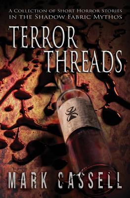 Seller image for Terror Threads - a collection of horror stories: Shadow Fabric Mythos (Paperback or Softback) for sale by BargainBookStores