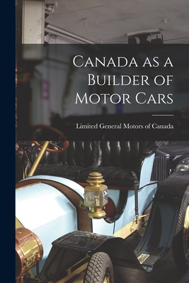 Imagen del vendedor de Canada as a Builder of Motor Cars (Paperback or Softback) a la venta por BargainBookStores