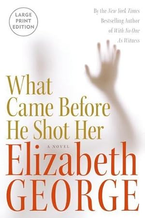 Seller image for What Came Before He Shot Her by George, Elizabeth [Paperback ] for sale by booksXpress