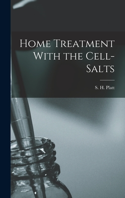 Seller image for Home Treatment With the Cell-salts (Hardback or Cased Book) for sale by BargainBookStores