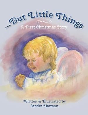 Immagine del venditore per But Little Things: A First Christmas Story (Hardback or Cased Book) venduto da BargainBookStores